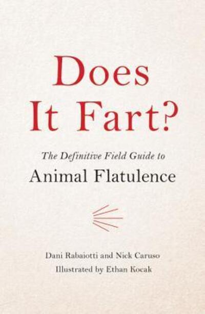 Cover for Nick Caruso · Does It Fart? : The Definitive Field Guide to Animal Flatulence (Hardcover Book) (2018)