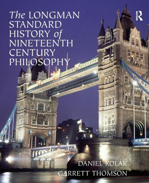 Cover for Daniel Kolak · The Longman Standard History of 19th Century Philosophy (Paperback Book) (2007)