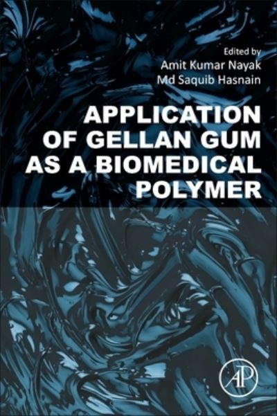 Cover for Amit Kumar Nayak · Application of Gellan Gum as a Biomedical Polymer (Paperback Book) (2024)