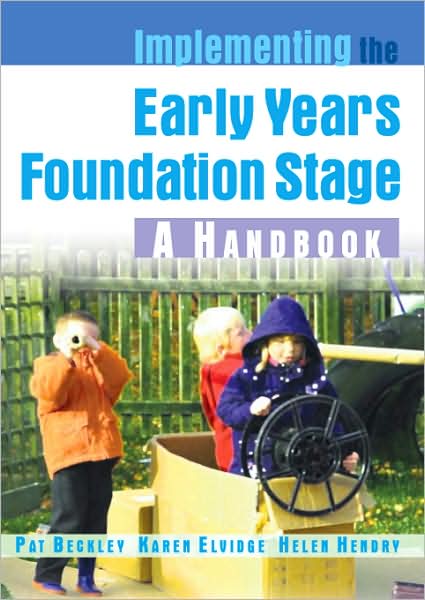 Cover for Pat Beckley · Implementing the Early Years Foundation Stage: A Handbook (Paperback Book) [Ed edition] (2009)