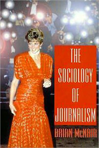 Cover for Brian McNair · The Sociology of Journalism (Paperback Book) (1998)