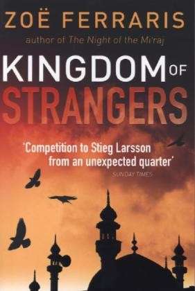 Kingdom Of Strangers - Zoe Ferraris - Bøger - Little, Brown Book Group - 9780349000152 - 11. april 2013