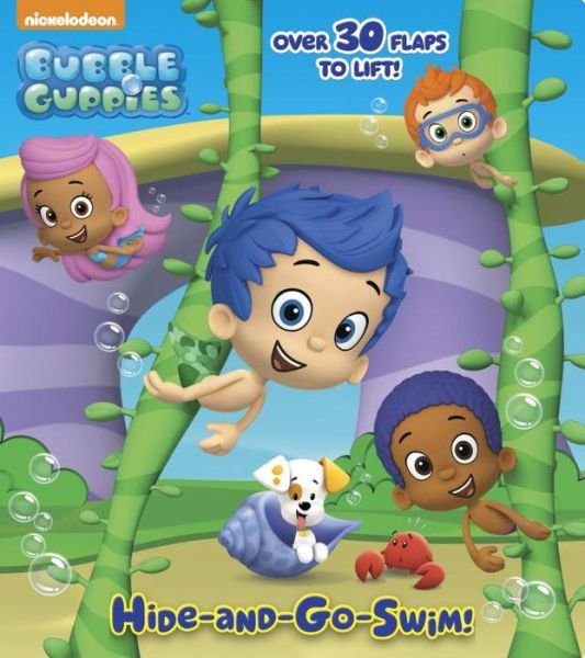 Cover for Random House · Hide-and-go-swim! (Bubble Guppies) (Nifty Lift-and-look) (Board book) [Ltf Brdbk edition] (2014)