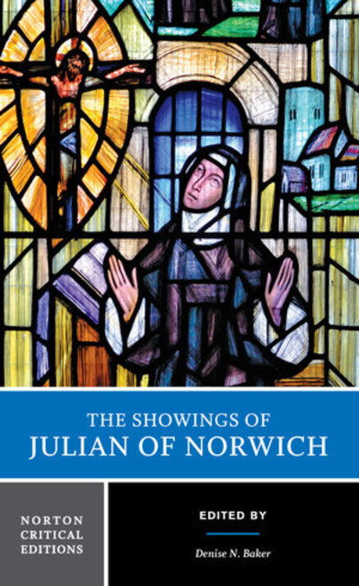 Cover for Julian of Norwich · The Showings of Julian of Norwich: A Norton Critical Edition - Norton Critical Editions (Taschenbuch) [Critical edition] (2004)