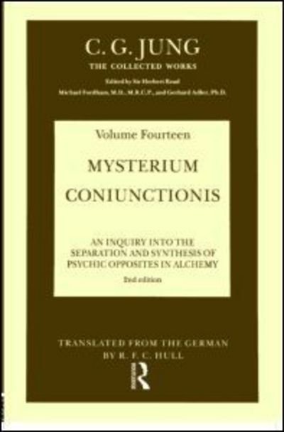THE COLLECTED WORKS OF C. G. JUNG: Mysterium Coniunctionis (Volume 14): An Inquiry into the Separation and Synthesis of Psychic Opposites in Alchemy - Collected Works of C. G. Jung - C.G. Jung - Bøger - Taylor & Francis Ltd - 9780415091152 - 31. marts 1963