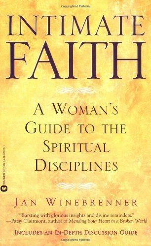 Cover for Jan Winebrenner · Intimate Faith: A Womans Guide to the Spiritual Disiplines (Paperback Book) [First edition] (2003)