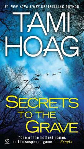 Secrets to the Grave - Tami Hoag - Bøger - Signet - 9780451235152 - 25. oktober 2011