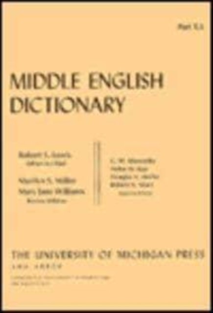 Middle English Dictionary: T.5 - Middle English Dictionary -  - Bøger - The University of Michigan Press - 9780472012152 - 30. april 1995