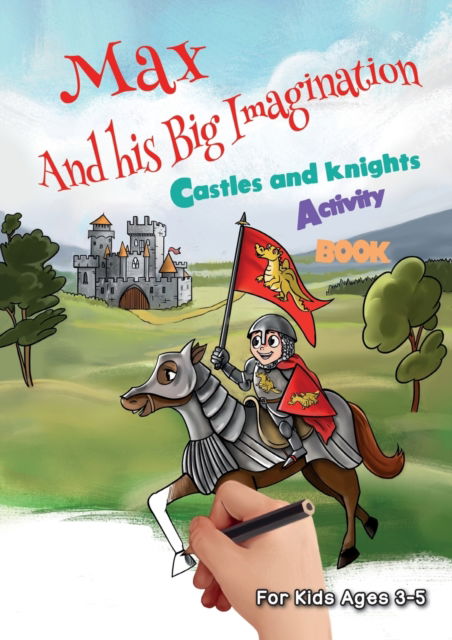 Cover for Chrissy Metge · Max and his Big Imagination - Castles and Knights Activity Book (Paperback Book) (2019)