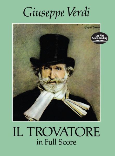 Giuseppe Verdi: Il Trovatore in Full Score - Giuseppe Verdi - Libros - Dover Publications Inc. - 9780486279152 - 17 de julio de 2012