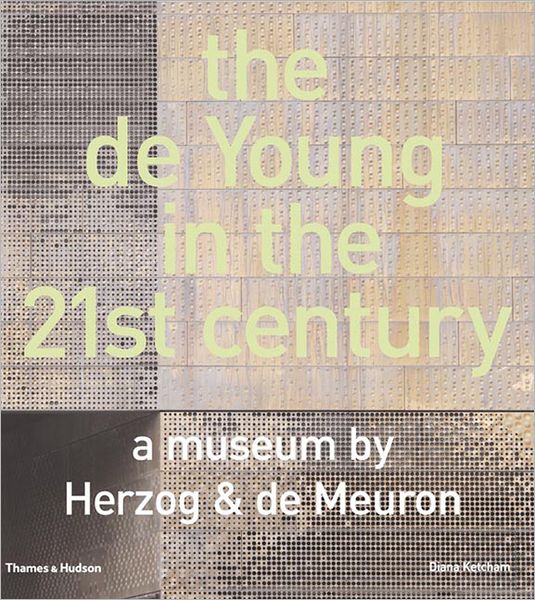 Cover for Aaron Betsky · The De Young in the 21st Century: a Museum by Herzog &amp; De Meuron (Inbunden Bok) [Ill edition] (2005)