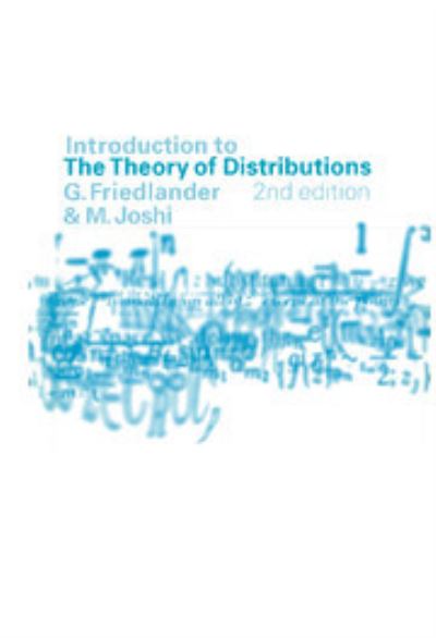Introduction to the Theory of Distributions - Friedlander, F. G. (University of Cambridge) - Kirjat - Cambridge University Press - 9780521640152 - torstai 21. tammikuuta 1999