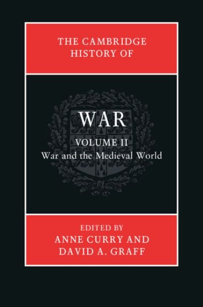 Cover for Graff, David A. (Kansas State University) · The Cambridge History of War: Volume 2, War and the Medieval World - Cambridge History of War (Innbunden bok) (2020)