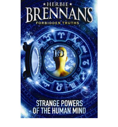 Cover for Herbie Brennan · Herbie Brennan's Forbidden Truths: Strange Powers of the Human Mind (Paperback Book) [Main edition] (2006)