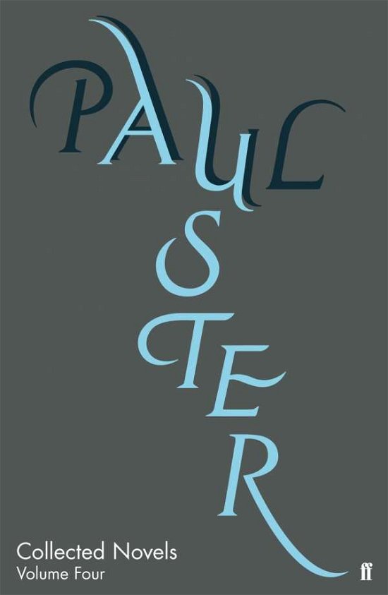 Cover for Paul Auster · Collected Novels Volume Four (Hardcover bog) [Main edition] (2016)