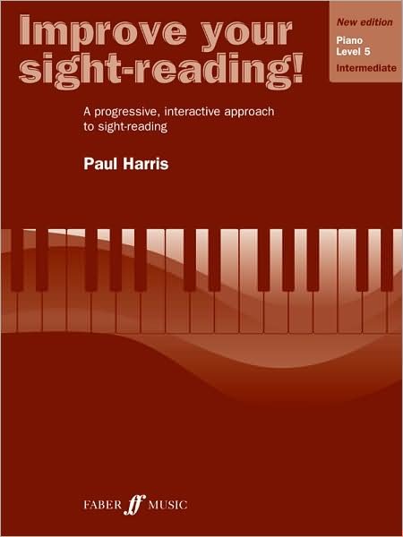Improve Your Sight-reading! Piano: Level 5 / Intermediate - Paul Harris - Livres - Alfred Music - 9780571533152 - 1 décembre 1998