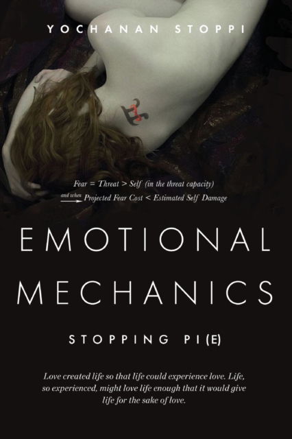 Cover for Yochanan Stoppi · Emotional Mechanics: Stopping Pi (e) (Paperback Book) (2020)