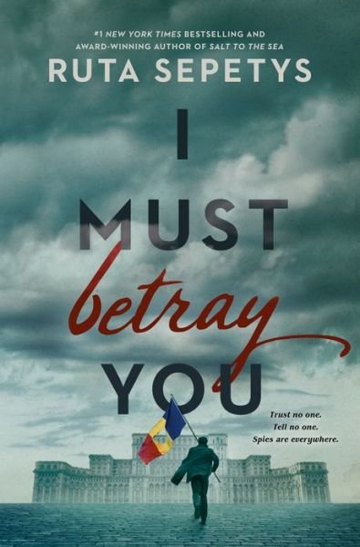 I Must Betray You - Ruta Sepetys - Bøger - Penguin Young Readers Group - 9780593524152 - 1. februar 2022