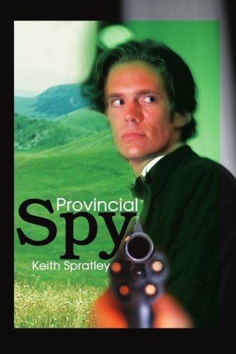 Cover for Keith Spratley · Provincial Spy (Paperback Book) (2003)