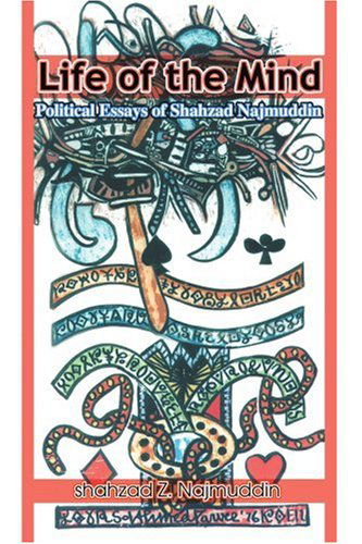Cover for Shahzad Najmuddin · Life of the Mind: Political Essays of Shahzad Najmuddin (Pocketbok) (2005)
