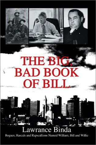 Cover for Lawrance Binda · The Big, Bad Book of Bill: R (Hardcover Book) (2003)