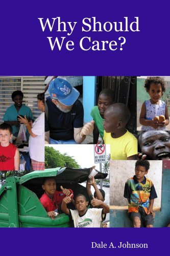 Cover for Dale A. Johnson · Why Should We Care? (Taschenbuch) [First edition] (2007)