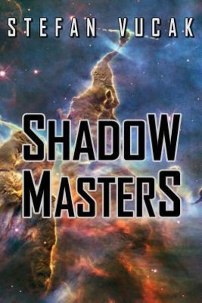 Cover for Stefan Vucak · Shadow Masters (Paperback Book) (2019)