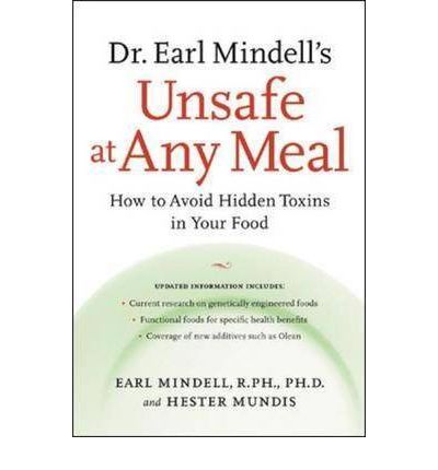 Cover for Earl Mindell · Dr.earl Mindell's Unsafe at Any Meal: How to Avoid Hidden Toxins in Your Food (Paperback Book) (2002)