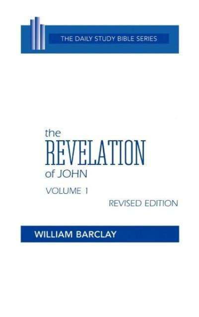 Cover for William Barclay · The Revelation of John: Volume 1 (Chapters 1 to 5) - Daily Study Bible (Gebundenes Buch) [Revised edition] (1975)