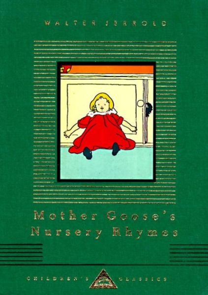 Cover for Walter Jerrold · Mother Goose's Nursery Rhymes (Everyman's Library Children's Classics) (Hardcover Book) [First edition] (1993)