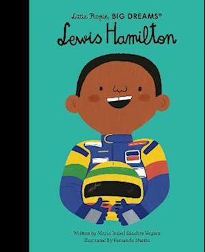 Cover for Maria Isabel Sanchez Vegara · Lewis Hamilton - Little People, BIG DREAMS (Hardcover bog) (2023)