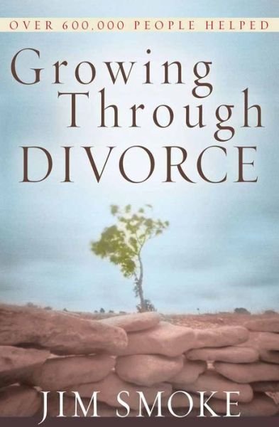 Cover for Jim Smoke · Growing Through Divorce (Paperback Book) (2007)