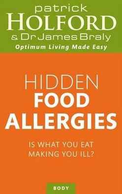 Cover for Patrick Holford · Hidden Food Allergies: Is what you eat making you ill? (Pocketbok) (2012)