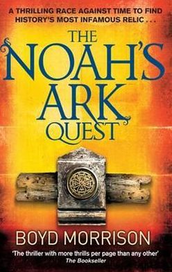 Cover for Boyd Morrison · The Noah's Ark Quest (Paperback Book) (2010)