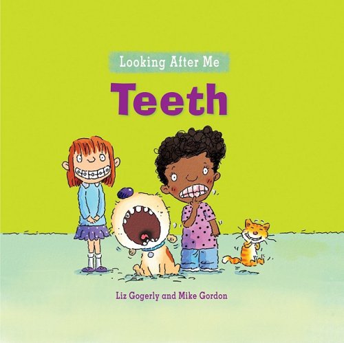 Cover for Liz Gogerly · Teeth (Looking After Me) (Hardcover Book) (2008)