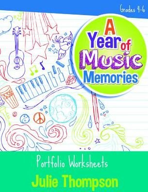 Cover for Julie Thompson · A Year of Music Memories : Portfolio Worksheets (Paperback Bog) (2016)