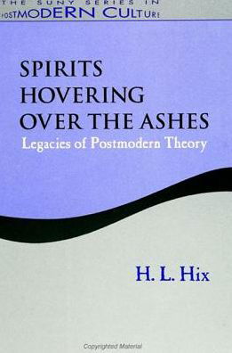 Cover for H. L. Hix · Spirits hovering over the ashes (Book) (1995)