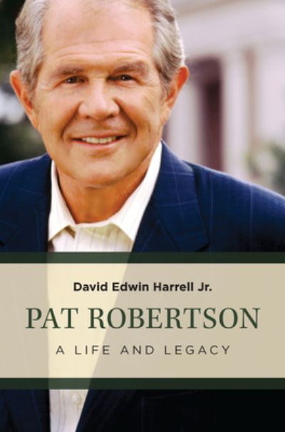 Cover for David Edwin Harrell · Pat Robertson (Book) (2023)