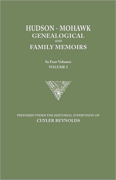 Cover for Cuyler Reynolds · Hudson-mohawk Genealogical and Family Memoirs. in Four Volumes. Volume I (Paperback Bog) (2012)