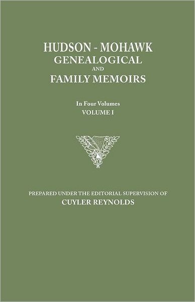Cover for Cuyler Reynolds · Hudson-mohawk Genealogical and Family Memoirs. in Four Volumes. Volume I (Paperback Book) (2012)