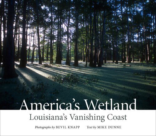 Cover for Bevil Knapp · America's Wetland: Louisiana's Vanishing Coast (Hardcover Book) [First edition] (2005)