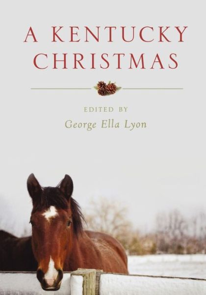 A Kentucky Christmas - George Ella Lyon - Books - The University Press of Kentucky - 9780813141152 - November 2, 2012