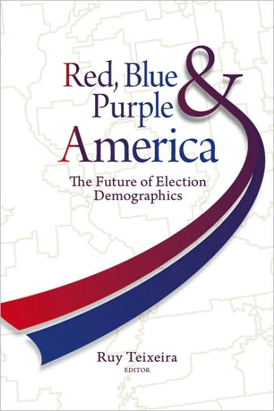Cover for Red, Blue, and Purple America: The Future of Election Demographics (Paperback Book) (2008)