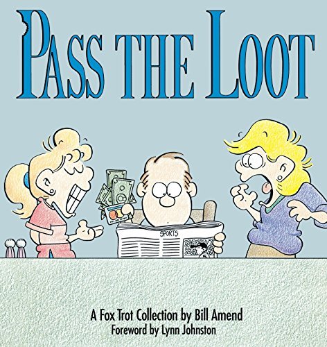 Cover for Bill Amend · Pass the Loot : a Fox Trot Collection (Paperback Bog) [Original edition] (1990)