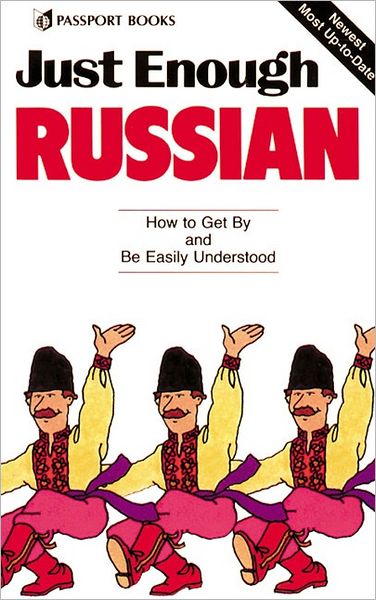 Cover for Passport Books · Just Enough Russian - Just Enough Phrasebook Series (Paperback Book) [Ed edition] (1990)