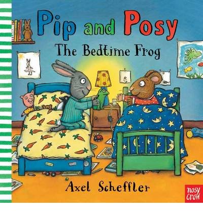 Cover for Reid, Camilla (Editorial Director) · Pip and Posy: The Bedtime Frog - Pip and Posy (Innbunden bok) (2013)