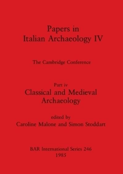 Cover for Caroline Malone · Papers in Italian Archaeology 4 (Paperback Bog) (1985)
