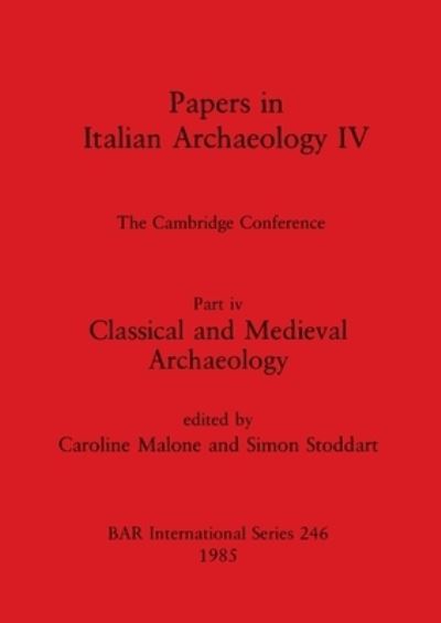 Cover for Caroline Malone · Papers in Italian Archaeology 4 (Paperback Book) (1985)