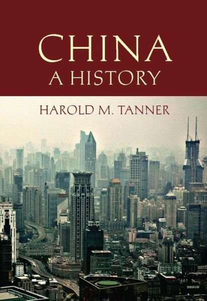 Cover for Harold M. Tanner · China: A History: A History (Taschenbuch) (2009)