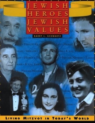 Cover for Barry L. Schwartz · Jewish heroes, Jewish values (Bok) (1996)